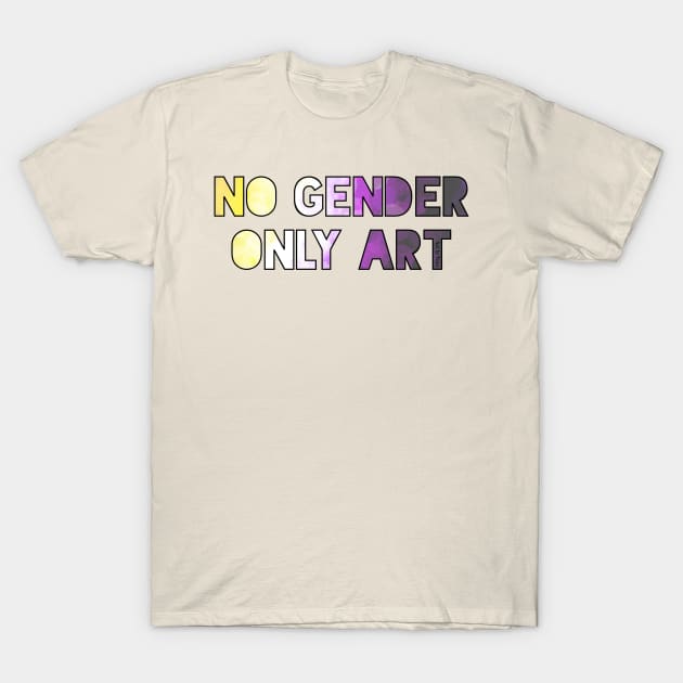 No Gender Only Art T-Shirt by Art by Veya